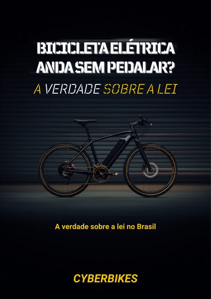 Bicicleta elétrica Cyberbikes Centauro com texto: anda sem pedalar? A verdade sobre a lei no Brasil