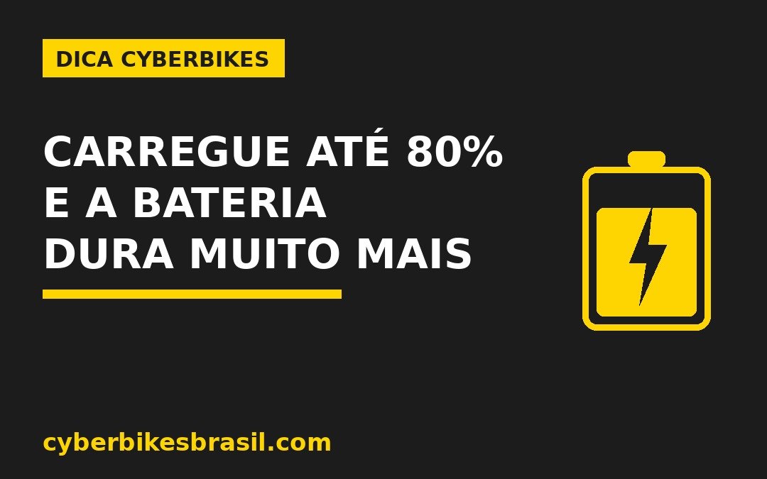 Carregue a bateria da bicicleta elétrica até 80% para durar mais - dica Cyberbikes Brasil