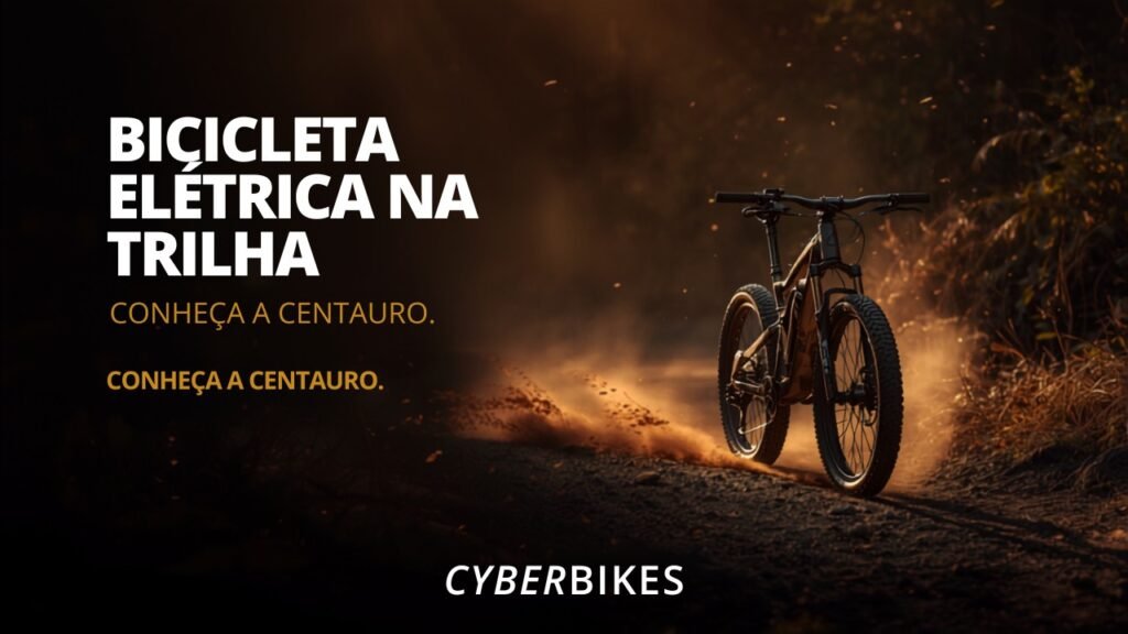 Bicicleta elétrica Centauro da Cyberbikes Brasil em trilha de terra, ideal para aventura e camping