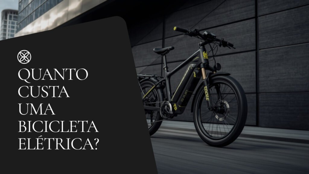 Quanto custa uma bicicleta elétrica no Brasil - guia de preços 2026 da Cyberbikes Brasil
