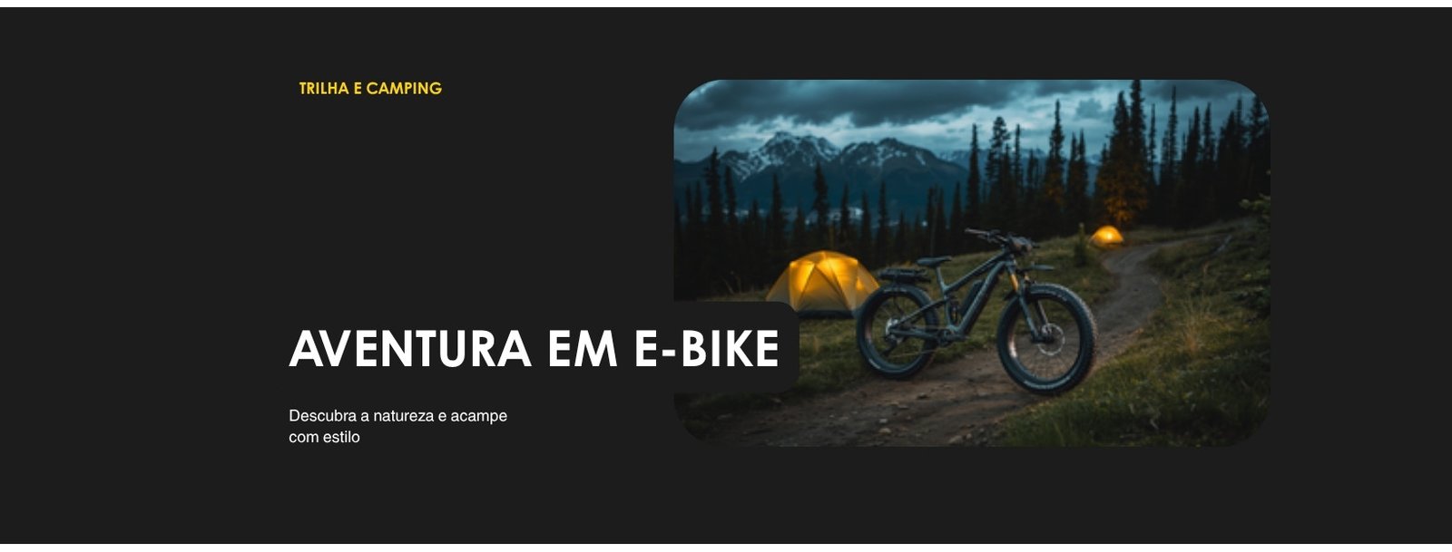 Bicicleta elétrica Centauro da Cyberbikes Brasil em trilha na floresta com barraca de camping ao fundo