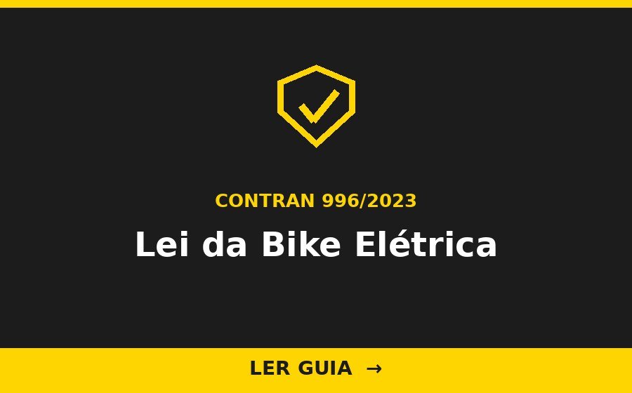 Lei da bicicleta elétrica no Brasil CONTRAN 996/2023 - Cyberbikes Brasil