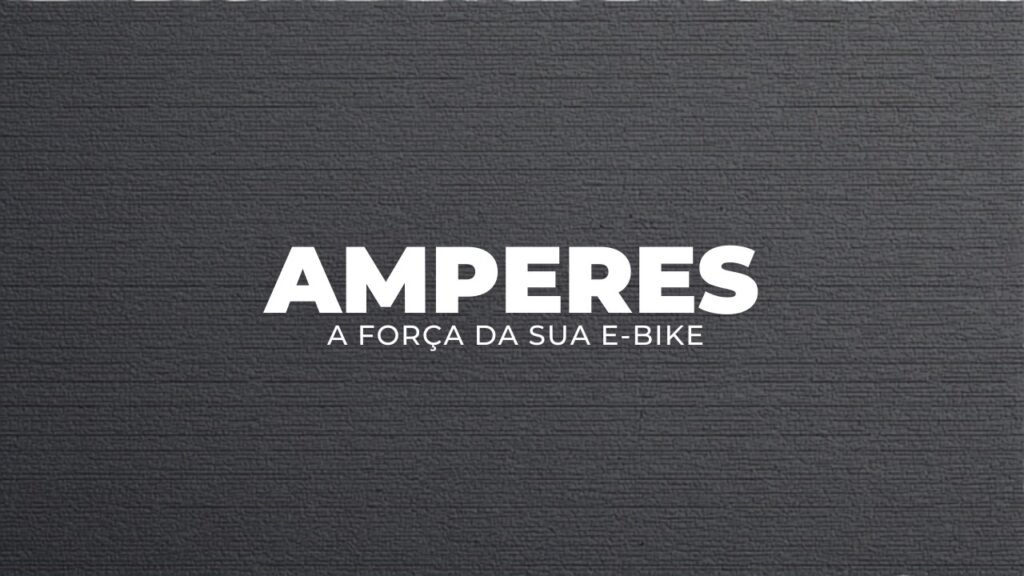 Banner Cyberbikes: amperes são a força da sua bicicleta elétrica
