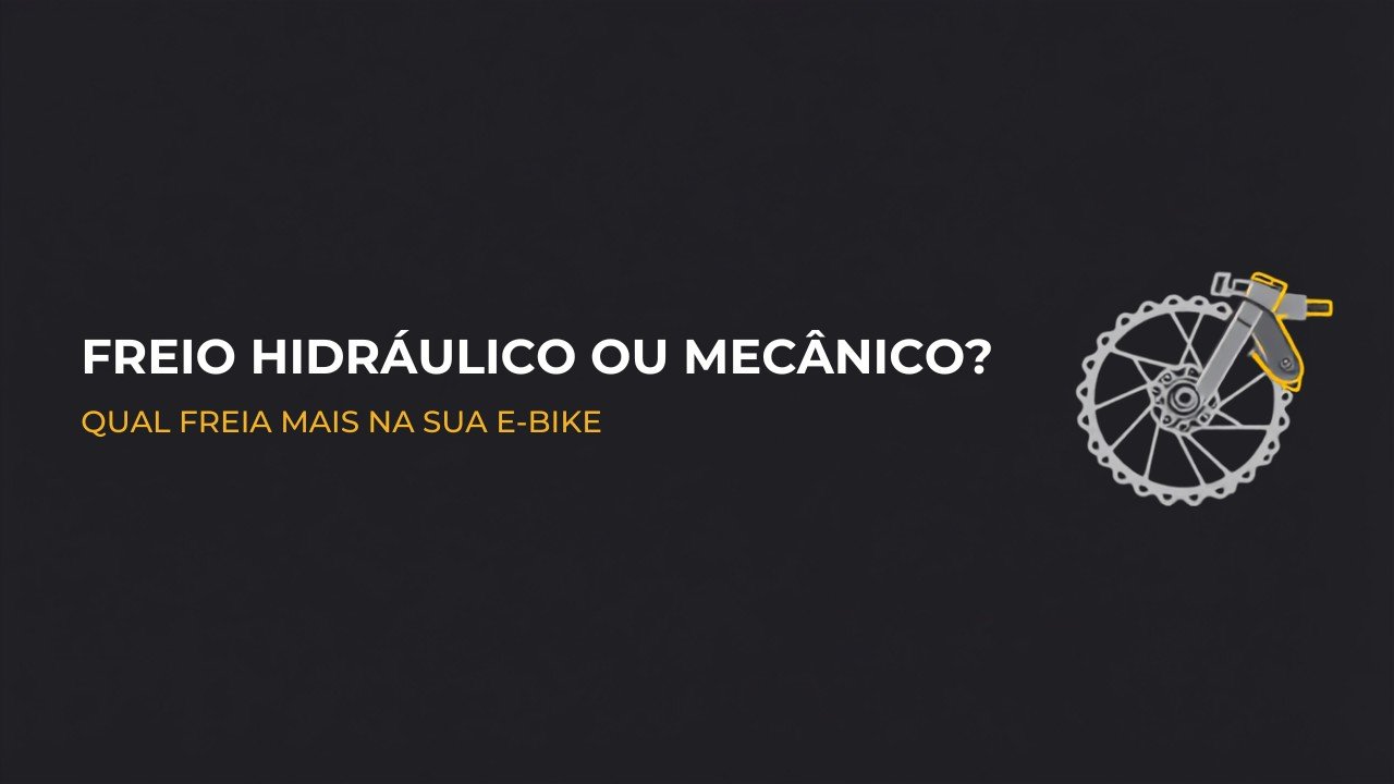 Banner Cyberbikes: freio hidráulico ou mecânico na bicicleta elétrica, qual freia mais