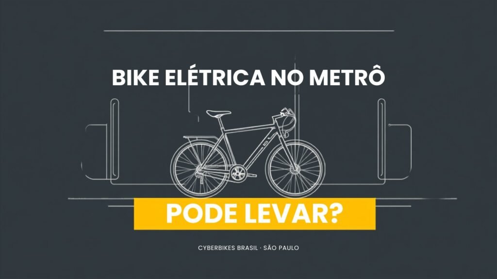 Bicicleta eletrica no metro de Sao Paulo: pode levar a bike eletrica dentro do vagao