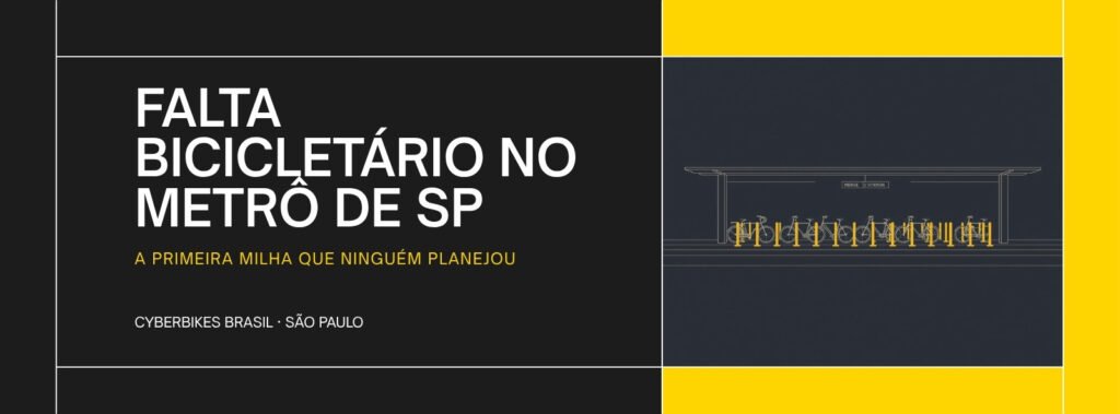 Banner da Cyberbikes Brasil sobre a falta de bicicletario nas estacoes do Metro de Sao Paulo