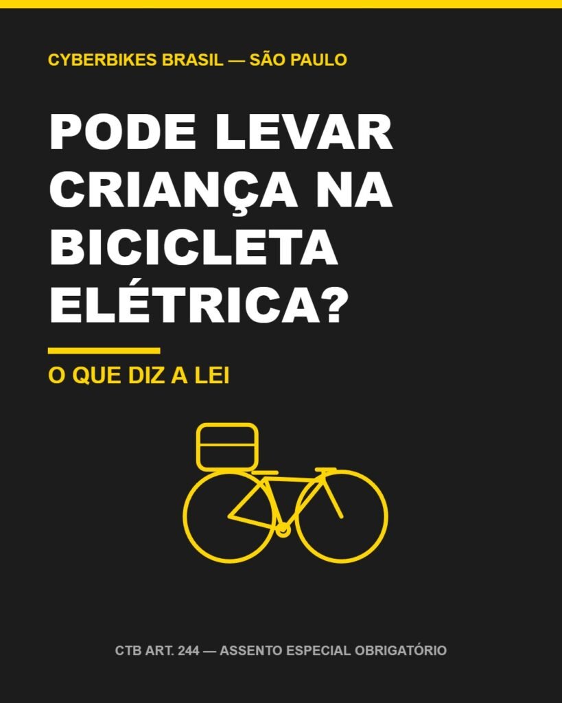 Pode levar criança na bicicleta elétrica em São Paulo: o que diz a lei — Cyberbikes Brasil